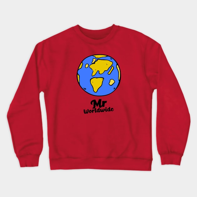 Mr worldwide Crewneck Sweatshirt by mchardydesigns